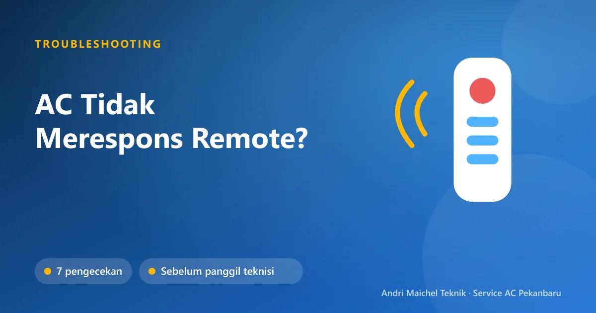 Daftar pemeriksaan awal AC tidak merespons remote: baterai, MCB, kabel, sensor
