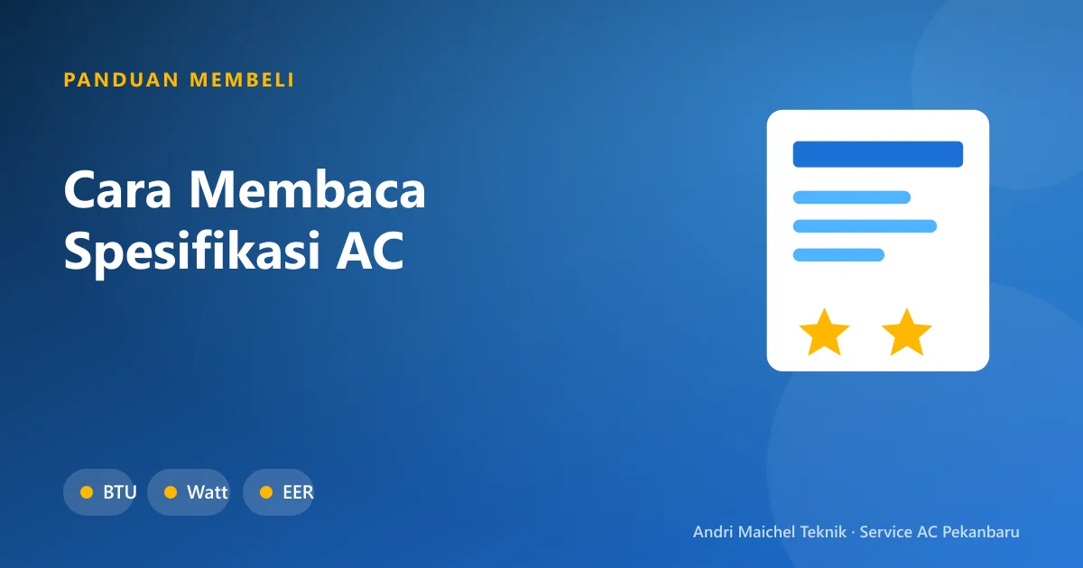 Contoh label spesifikasi AC dengan kolom kapasitas pendinginan, daya, arus, dan efisiensi