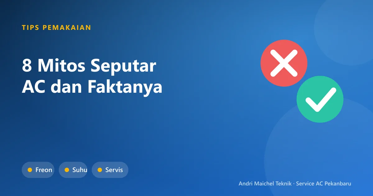 Daftar mitos dan fakta tentang AC dengan tanda silang dan centang